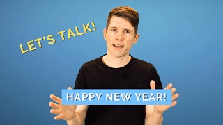 Happy New Year - Let's Talk!