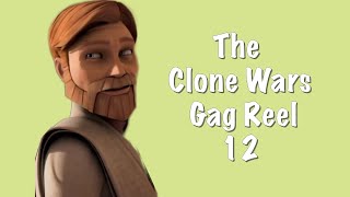 The Clone Wars Gag Reel 12