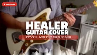 Healer Guitar Cover | Key of G | Tone King Imperial MKII