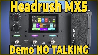 Headrush MX5 Modulation FULL DEMO No Talking 12/14