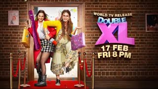 Double XL 2023 | World Television Premiere | Promo Out | Shonakshi S Huma k