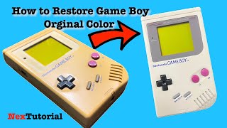 Restore Game Boy back to Original Color | Restore Yellowed Game Boy to Original Color | NexTutorial