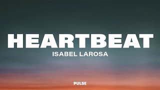 Isabel LaRosa - HEARTBEAT (Lyrics)