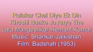 (1954) (Badshah) (Lata-Hemant) Rula Kar Chal Diye Ek Din (S-J)