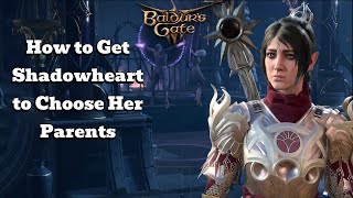 How To Get Shadowheart To Choose Her Parents On Her Own | Baldurs Gate 3