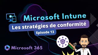 Intune - Vérifiez la conformité de vos machines Windows