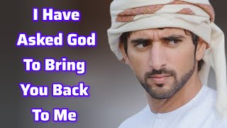 I Have Asked God To Bring You... | Sheikh Hamdan | Fazza Poems | faz3