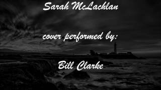 Angel - Sarah McLachlan (cover by Bill Clarke)