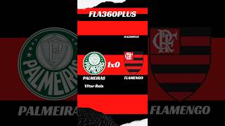 Palmeiras 1x0 Flamengo