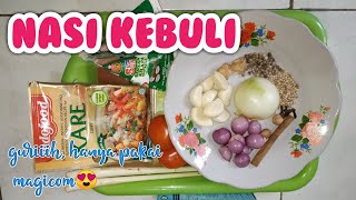 NASI KEBULI AYAM | SUPER MUDAH HANYA PAKE MAGICOM