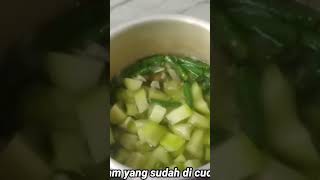 sayur bening kacang panjang labu siam #yearofyou #shorts #subscribe #viral #kuliner #short