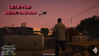 GTA - V (GRAND THEFT AUTO) #71 LETS FLY WITH TREVOR