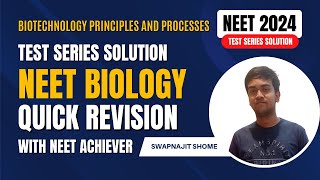 NEET Biology Quick Revision | Test Series Solutions | Biotechnology Principles and Processes