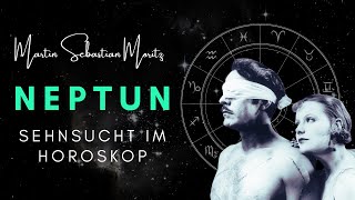 Neptun in der Astrologie  - Sehnsucht und Flucht im Horoskop