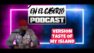 EN EL CASERIO PODCAST #72 Version TASTE OF MY ISLAND | Connecticut