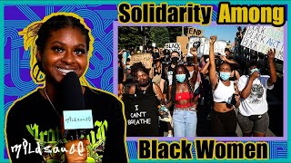 Solidarity Among Black Women by Alexa Bermudez