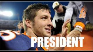 Tim Tebow For President!