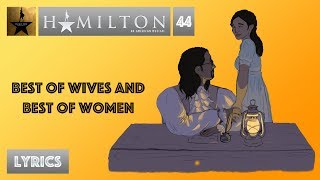 #44 Hamilton - Best of Wives and Best of Women [[MUSIC LYRICS]]