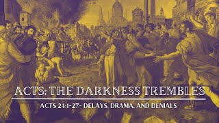 June 11, 2023 - The Darkness Trembles -Delays, Drama, and Denials