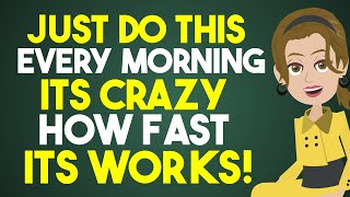 Do This Each Morning, It's Crazy How Fast It Actually Works! Abraham Hicks