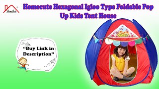 Homecute Hexagonal Igloo Type Foldable Pop Up Kids Tent House | Play Tent House for Kids