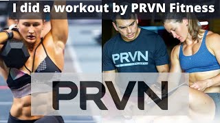 I did a PRVN Fitness workout by Tia Clair Toomey & Shane Orr