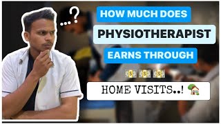 Physiotherapist income through home visits 💵💵| Salary of a Physiotherapists