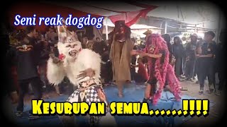 Seni Reak Dogdog...kesurupan.......!!!!!!