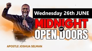 [Wednesday 25th June ] Midnight Of Open Doors | 2024 Apostle Joshua Selman