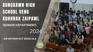 Bungkawn High School Veng Kohhran Zaipawl (Senior Dept.) - Aw, mitinin kut beng ula