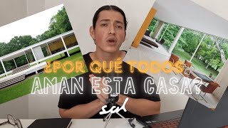 ¿¡TE ATREVERÍAS A VIVIR AQUÍ!? | CASA FARNSWORTH