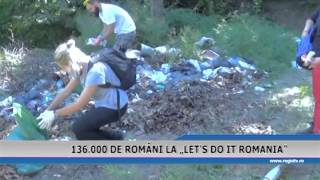 136.000 DE ROMANI LA LET'S DO IT ROMANIA