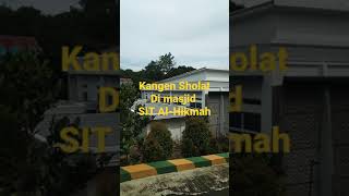 Kangen Sholat Di masjid Al-Hikmah Masjid 1000 Kenangan