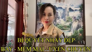 BÍ QUYẾT CÓ BƯỚC NHẢY BAY. MỀM MẠI. UYỂN CHUYỂN - Siêu hiệu quả - Cách nhảy đẹp - Phạm Liễu shuffle