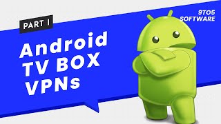 Best VPNs for Android TV Box in 2023 [Part 16]