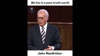 We live in a post-truth world. #Shorts #Johnmacarthur #EJK #Emmanueljesusisking