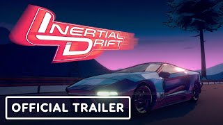 Inertial Drift   Official Launch Trailer