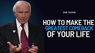 How To Make The Greatest Comeback Of Your Life | Jim Rohn Powerful Motivational Speech