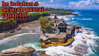 KE INDAHAN PANTAI TANAH LOT || DAN SEJARAHNYA