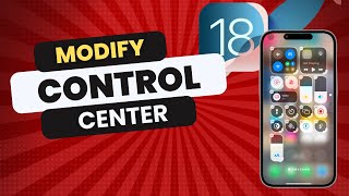 How To Modify Control Center iOS 18 in 2024