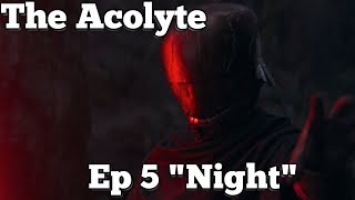 The Acolyte Ep 5  "Night"  Review