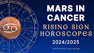 Mars in Cancer 2024 & 2025 - Rising Sign Horoscopes