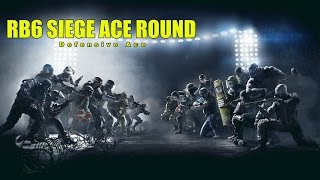 RB6 Siege Ace Round All 5 Kills Defending