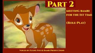 (ASMR) Meeting Bambi For The 1st time *Part 2* (Role-Play)