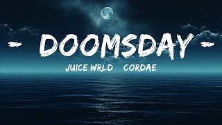 Juice WRLD & Cordae - Doomsday (Lyrics)  | 25 Min