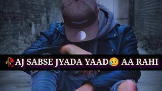 SAD STATUS AAJ USKI YAAD😥 AA RAHI HA| EMOTIONAL| SHAYARI| WHATSAPP STATUS VIDEO ||Asad Status