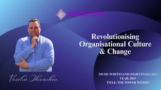 Revolutionising Organisational Culture & Change