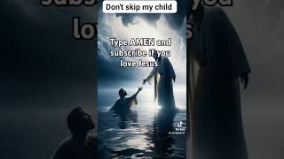 Don't skip my child #amen #faith #jesus #grace #love #youtube #shorts #yts #bless #spirituality