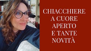 TANTE NOVITA' E CHIACCHIERE PERSONALI