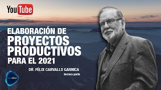 Parte 3 - Elaboración de Proyectos productivos para el 2021